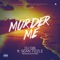 Murder Me (feat. Sean Tizzle) - DJ Obi lyrics