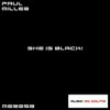 She Is Black ! - Single album lyrics, reviews, download