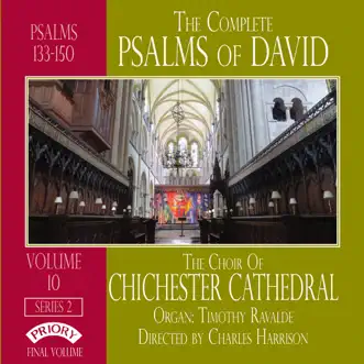 The Complete Psalms of David Series 2, Vol. 10 by Chichester Cathedral Choir, Timothy Rivalde & Charles Harrison album reviews, ratings, credits