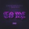 To Me (feat. Yung Lean) - Single