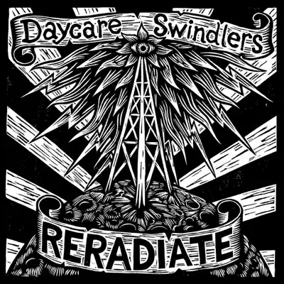 Reradiate - Daycare Swindlers