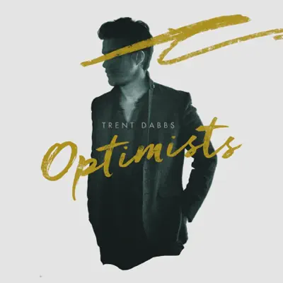 Optimists - Single - Trent Dabbs