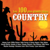 Les 100 plus grands titres Country - Various Artists