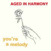 You're a Melody - EP - Aged In Harmony
