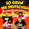 So gehn die Deutschen (So gehen die Holländer: EM 2016 Mix) [Willi Herren vs. Ikke Hüftgold] - Single album lyrics, reviews, download