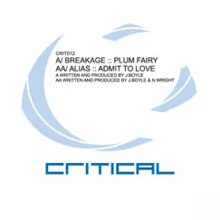 Plum Fairy / Admit To Love - Single by Breakage & Alias album reviews, ratings, credits