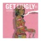 Get Uugly (feat. Georgia Anne Muldrow) - DUCKWRTH lyrics