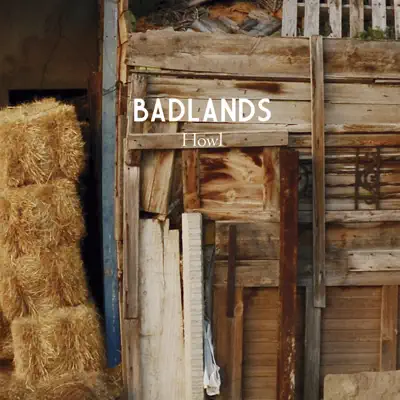 Howl - EP - Badlands