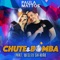 Chute e bomba (feat. Wesley Safadão) [Ao Vivo] - Paula Mattos lyrics