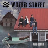 Water Street - Better off Alone