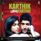 Karthik Calling Karthik (Theme Remix) - Suraj Jagan, Shankar Mahadevan, Caralisa, Monteiro, Malika Singh, Midival Punditz & Karsh Kale lyrics