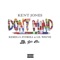 Don't Mind (Remix) [feat. Pitbull & Lil Wayne] - Kent Jones lyrics