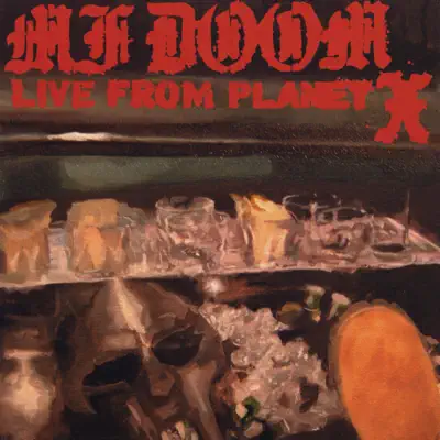 Live from Planet X - MF Doom