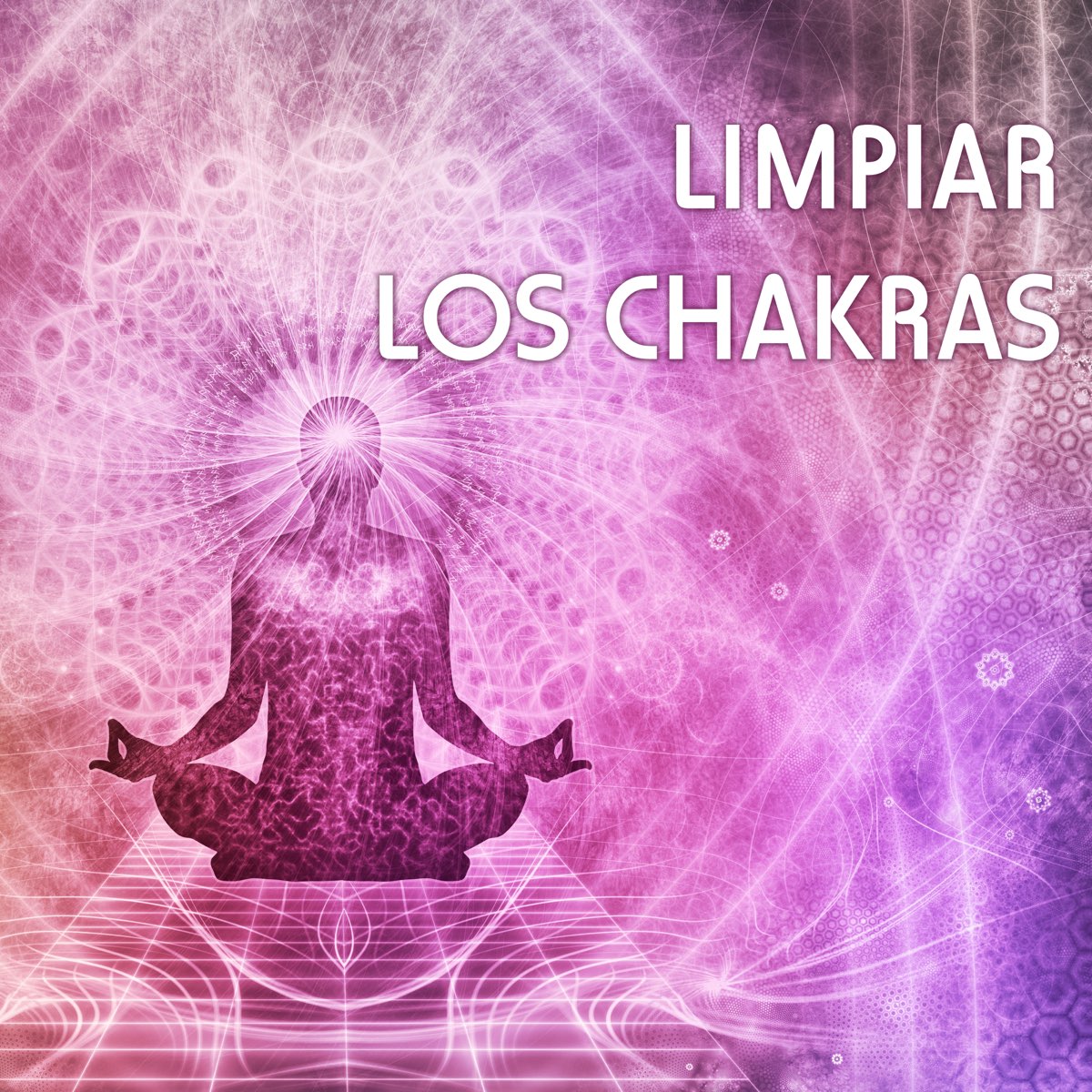 ‎limpiar Los Chakras Canciones Para Sanar El Alma Y Crear La Paz Interior Sonidos De Curacion