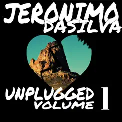 Unplugged, Vol. 1 by Jeronimo Dasilva album reviews, ratings, credits