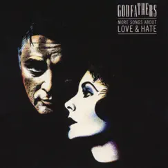More Songs About Love & Hate (Expanded Edition) by The Godfathers album reviews, ratings, credits