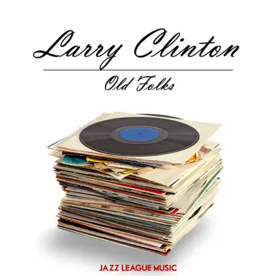 Old Folks - Larry Clinton