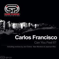 Carlos Francisco - Can You Feel It (Orignal Afro Samba Mix)