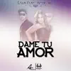 Dame Tu Amor (feat. Aitor Cruz) - Single album lyrics, reviews, download