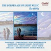 The Golden Age of Light Music: The 1950s, 2004