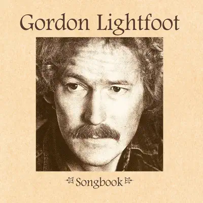 Songbook - Gordon Lightfoot