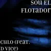 Culo (feat. D Vice) - Single album lyrics, reviews, download