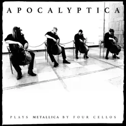 Plays Metallica by Four Cellos (Remastered) - Apocalyptica