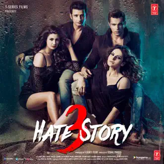 Hate Story 3 (Original Motion Picture Soundtrack) by Amaal Mallik, Meet Bros & Baman album reviews, ratings, credits