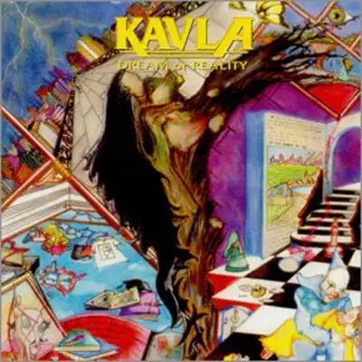 Dream or Reality - Kavla Dream or Reality - Kavla