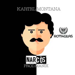 Narcos - Single - Kartel Montana Narcos - Single - Kartel Montana