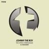 Johny the Boy - Techno message (r3dub remix)