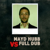 Mayd Hubb vs. Full Dub - EP artwork