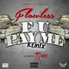 F U Pay Me (Remix) [feat. T2wice] - Single album lyrics, reviews, download