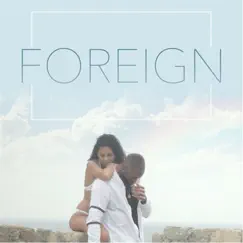 Foreign - Single by Chill Vibes album reviews, ratings, credits