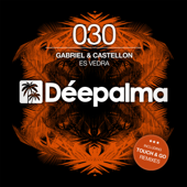 Es Vedra (Remixes) - EP - Gabriel & Castellon
