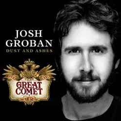 Dust and Ashes - Single - Josh Groban