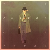 The Future Is Yours - Single artwork