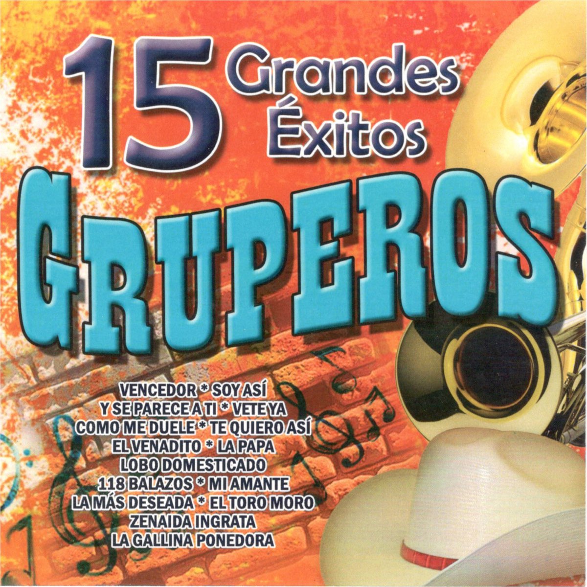 ‎15 Grandes Éxitos Gruperos by Los Cantadores del Norte on Apple Music