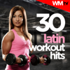 30 Latin Workout Hits (Unmixed Compilation for Fitness & Workout Ideal for Running, Jogging, Step, Aerobic, Cardio Dance, Gym, Spinning, HIIT) - Various Artists