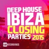 Ibiza Closing Parties 2015 - Deep House, 2015