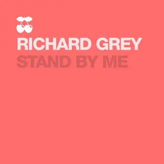 Stand by Me (Taao Kross Remix) by Richard Grey song reviws