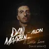 A Little Love (feat. Alon) [Dazz Remix] - Single album lyrics, reviews, download