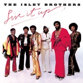 The Isley Brothers - Live It Up, Pts. 1 & 2