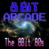 The 8-Bit 80s album lyrics, reviews, download