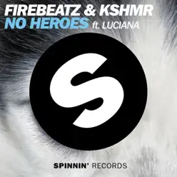No Heroes (feat. Luciana) - Single - KSHMR No Heroes (feat. Luciana) - Single - KSHMR