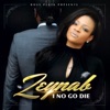 I No Go Die - Single