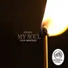 Stream & download My Soul, Your Memories (2896 Sweet Soulful Mix) - Single