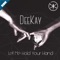 Let Me Hold Your Hand (Extended Version) - DEEKAY lyrics
