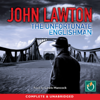 John Lawton - The Unfortunate Englishman (Unabridged) artwork