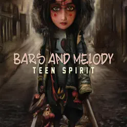 Teen Spirit - EP - Bars & Melody